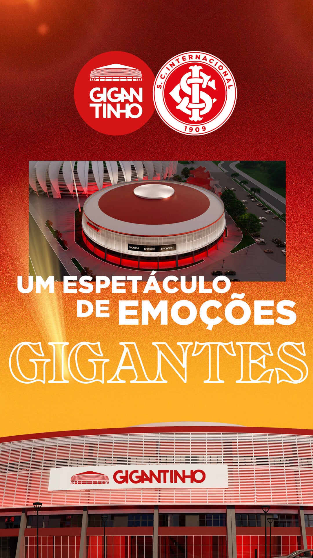 Gigantinho — um espetáculo de emoções gigantes. Arena do Sport Club Internacional em Porto Alegre.